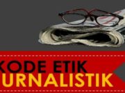 Kode Etik Jurnalistik Mediacahayabaru.id Orbitnasional.com Bojonegorotimes.id 140