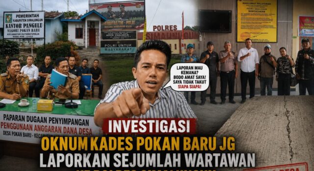 Investigasi Dana Desa Pokan Baru Simalungun Memanas, Kades Pilih Tempuh Jalur Hukum terhadap Wartawan IMG 20260703 WA0026